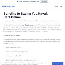 Benefits to Buying You Kayak Cart Online – TheKayakCart