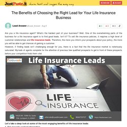 The Benefits of Choosing the Right Lead for Your Life Insurance Business
