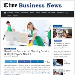 Benefits of Commercial Cleaning Service & Why Everyone Need It - Hawker Bros Cleaning