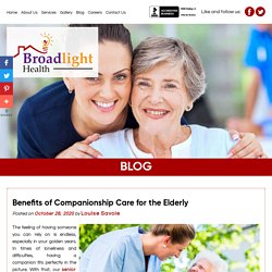 Benefits of Companionship Care for the Elderly