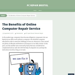The Benefits of Online Computer Repair Service