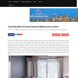 Top 4 Benefits of Customized and Blinds and Curtains