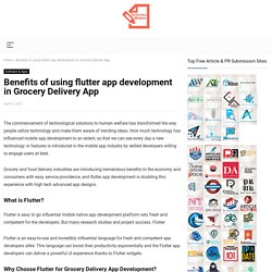 Benefits of using flutter app development in Grocery Delivery App