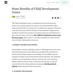 Some Benefits of Child Development Center - Igostem - Medium