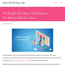 The Benefits Of Taking A Web Design or Development Refresher Course
