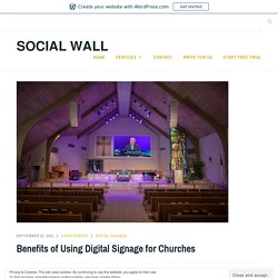 Benefits of Using Digital Signage for Churches