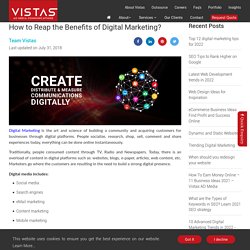 How to Reap the Benefits of Digital Marketing? - Vistas Ad Media