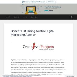 Benefits Of Hiring Austin Digital Marketing Agency