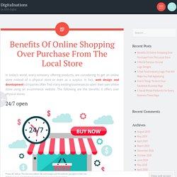 Benefits Of Online Shopping Over Purchase From The Local Store – Digitalisations