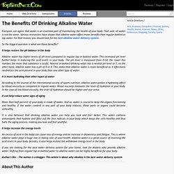 Look For The Best Alkaline Water Delivery System