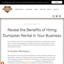 Reveal the Benefits of Hiring Dumpster Rental in Your Business