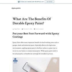 What Are The Benefits Of Durable Epoxy Paint?