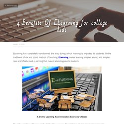 4 Benefits Of ELearning for college kids
