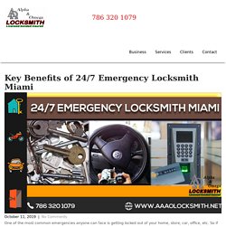 Key Benefits of 24/7 Emergency Locksmith Miami