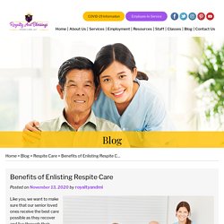 Benefits of Enlisting Respite Care