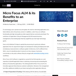 Micro Focus ALM & its Benefits to an Enterprise - ImpactQA