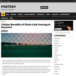 3 Major Benefits of Chain Link Fencing In Hayward