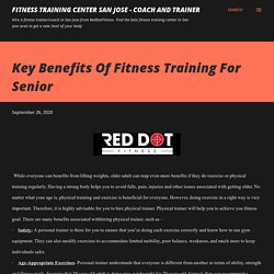 Key Benefits Of Fitness Training For Senior