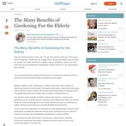 The Many Benefits of Gardening For the Elderly