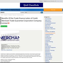 Benefits Of the Trade Finance Letter of Credit: Merchant Trade Guarantee Corporation Company Limited - Thailand , Thailand