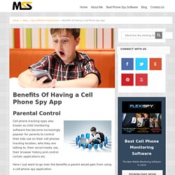 Benefits Of Having a Cell Phone Spy App and When To Use One!