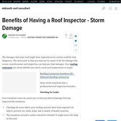 Benefits of Having a Roof Inspector - Storm Damage
