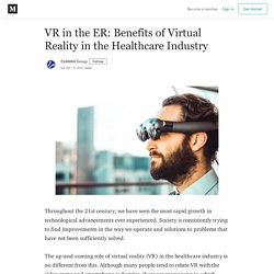 VR in the ER: Benefits of Virtual Reality in the Healthcare Industry