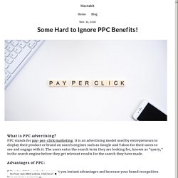 Some Hard to Ignore PPC Benefits!
