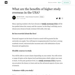 What are the benefits of higher study overseas in the USA?