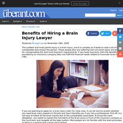 Benefits of Hiring a Brain Injury Lawyer