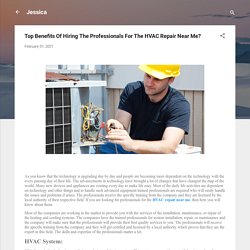 Top Benefits Of Hiring The Professionals For The HVAC Repair Near Me?