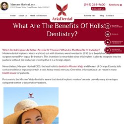 What Are The Benefits Of Holistic Dentistry?