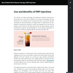 Use and Benefits of PRP injections