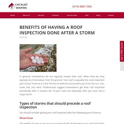 Benefits of Having a Roof Inspection Done after a Storm