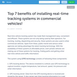 Top 7 benefits of installing real-time tracking systems in commercial vehicles!