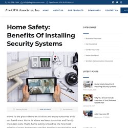 Home Safety: Benefits Of Installing Security Systems