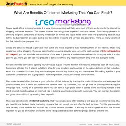 What Are Benefits Of Internet Marketing That You Can Fetch?