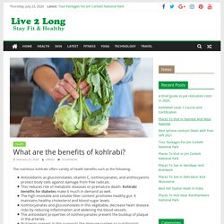 What are the benefits of kohlrabi? - Live2Long.com