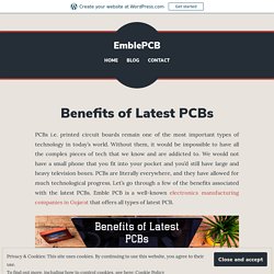 Benefits of Latest PCBs