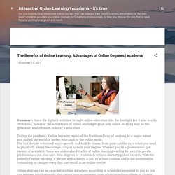 The Benefits of Online Learning: Advantages of Online Degrees