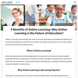 5 Reasons Why Online Learning is More Effective