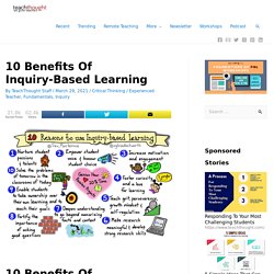 10 Benefits Of Inquiry-Based Learning