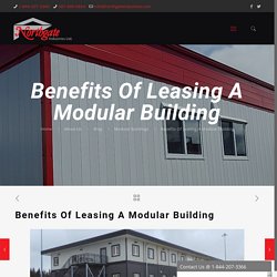 Why Leasing A Modular Building is Advantageous?