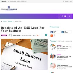 Benefits of An SME Loan For Your Business