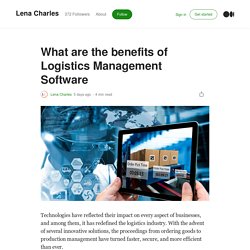 What are the benefits of Logistics Management Software