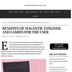 BENEFITS OF MAGNETIC EYELINER AND LASHES FOR THE USER