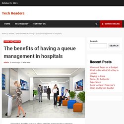 The benefits of having a queue management in hospitals