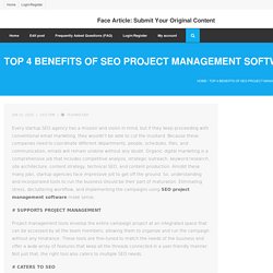 Top 4 Benefits of SEO Project Management Software