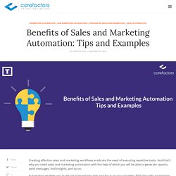 Benefits of Sales and Marketing Automation: Tips and Examples