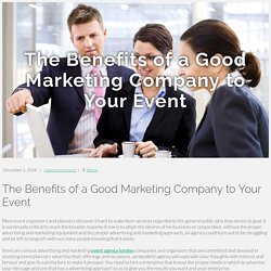 The Benefits of a Good Marketing Company to Your Event